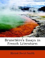 Brunetière's Essays in French Literature