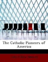 The Catholic Pioneers of America