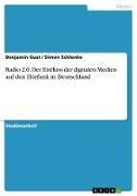 Radio 2.0. Der Einfluss der digitalen Medien auf den Hörfunk in Deutschland