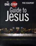 The One-Stop Guide to Jesus
