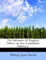 The Advance of English Poetry in the Twentieth Century