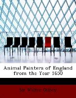 Animal Painters of England from the Year 1650