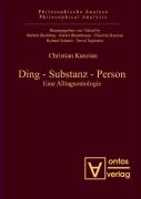 Ding ¿ Substanz ¿ Person