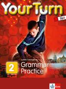 Your Turn 2. 6. Schulstufe. Grammar Practice