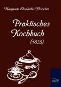 Praktisches Kochbuch (1835)