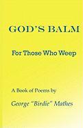 God's Balm: For Those Who Weep