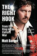 The Right Hook: From the Ring to the Culture War