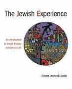 The Jewish Experience: An Introduction to Jewish History and Jewish Life