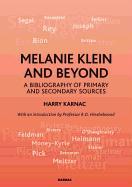 Melanie Klein and Beyond