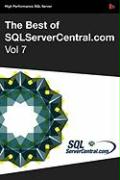 The Best of Sqlservercentral.Com, Vol.7