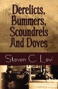 Derelicts, Bummers, Scoundrels and Doves