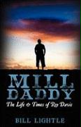Mill Daddy: The Life and Times of Roy Davis