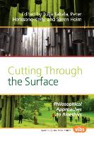 Cutting Through the Surface: Philosophical Approaches to Bioethics