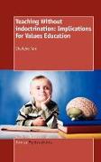 Teaching Without Indoctrination: Implications for Values Education