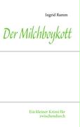 Der Milchboykott