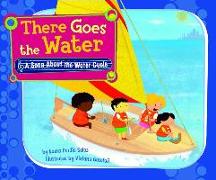 There Goes the Water: A Song about the Water Cycle