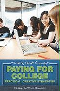 Paying for College: Practical, Creative Strategies