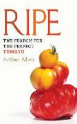 Ripe: The Search for the Perfect Tomato