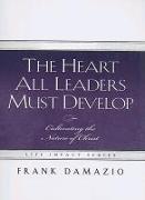 The Heart All Leaders Must Develop: Celebrating the Nature of Christ