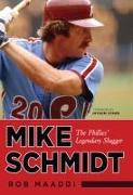 Mike Schmidt: The Phillies' Legendary Slugger