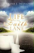 Life in the Faith Lane