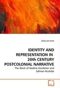 IDENTITY AND REPRESENTATION IN 20th CENTURY POSTCOLONIAL NARRATIVE