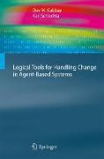 Logical Tools for Handling Change in Agent-Based Systems