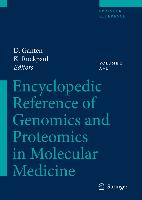 Encyclopedic Reference of Genomics and Proteomics in Molecular Medicine