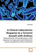 A Clinical Laboratories Response to a Terrorist Assault with Anthrax