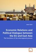 Economic Relations and Political Dialogue between the EU and East Asia