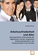 Arbeitszufriedenheit und Alter