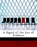 A Digest of the Law of Evidence