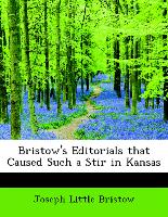 Bristow's Editorials that Caused Such a Stir in Kansas