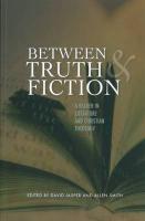 Between Truth and Fiction: A Narrative Reader in Literature and Theology