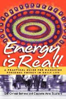 Energy Is Real! -- A Practical Guide for Managing Personal Energy in Daily Life