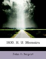 1830. H. U. Memoirs