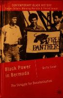 Black Power in Bermuda: The Struggle for Decolonization