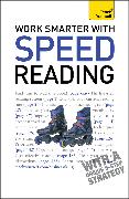 Work Smarter with Speed Reading: Teach Yourself