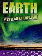 Earth Mysteries Revealed