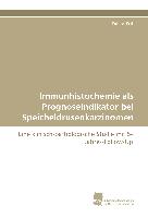 Immunhistochemie als Prognoseindikator bei Speicheldrüsenkarzinomen