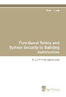Functional Safety and System Security in Building Automation