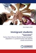 Immigrant students ¿success¿