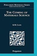 The Coming of Materials Science