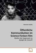 Öffentliche Kommunikation im Science-Fiction-Film