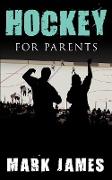 Hockey For Parents
