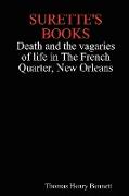 Surette's Books Death and the Vagaries of Life in the French Quarter, New Orleans