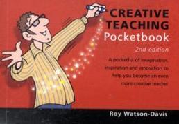 Creative Teaching Pocketbook: 2nd Edition