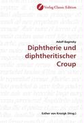 Diphtherie und diphtheritischer Croup