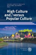 High Culture and / versus Popular Culture