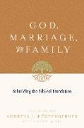 God, Marriage, and Family